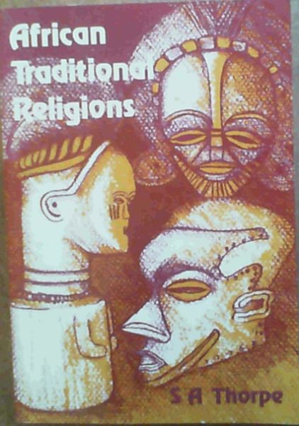 Thorpe, S. A. .. African Traditional Religions (Manualia didactica 16) - Picture 1 of 3
