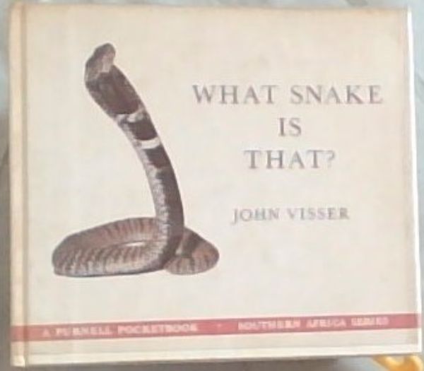 What snake is that? (A Purnell pocketbook: Southern Africa series)
