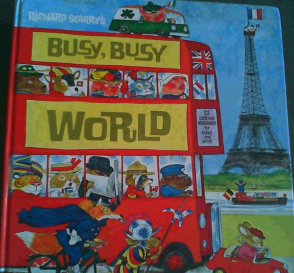 Scarry, Richard .. Richard Scarry's Busy, Busy World