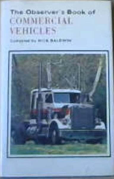 Baldwin, Nick .. The Observer's Book of Commercial Vehicles