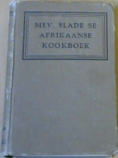 Image for Mev. Slade se Afrikaanse Kookboek