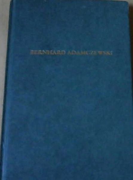 Image for Bernhard Adamczewski: In Memoriam: Bernhard Franz Martin Adamczewski 1927-1993