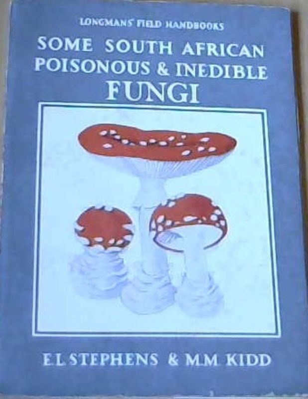 Image for Some South African Poisonous & Inedible Fungi
