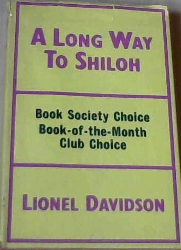 Davidson. Lionel .. A Long Way To Shiloh