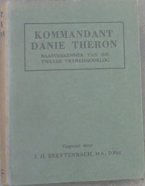 Image for Kommandant Danie Theron : Baasverkenner van die Tweede Vryheidsoorlog