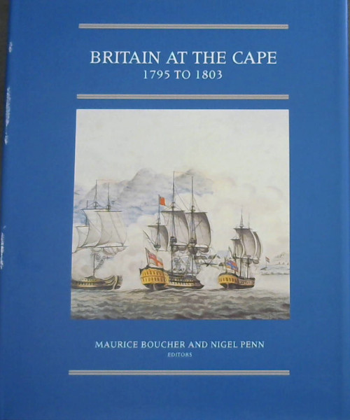 Image for Britain at the Cape, 1795 to 1803 (Brenthurst second series)