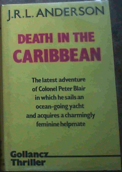 Anderson, J. R. L. .. Death In The Caribbean