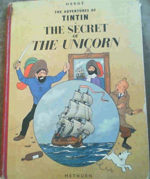 Herge .. The Adventures of Tintin The Secret of the Unicorn