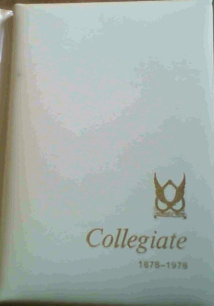 Image for Collegiate- The Story of Girls' Gollegiate School 1878-1978