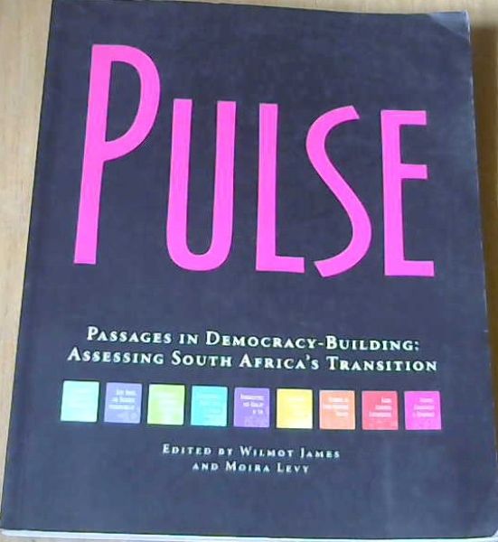 Pulse: Passages in Democracy-Building : Assessing South Africa's Transition