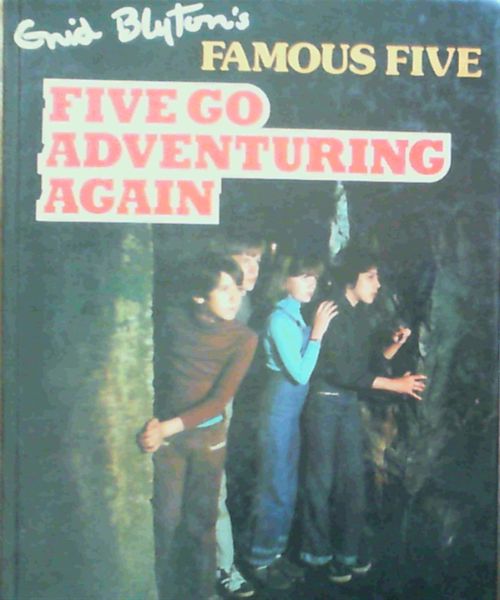 Blyton, Enid .. Enid Blyton's Five Go Adventuring Again