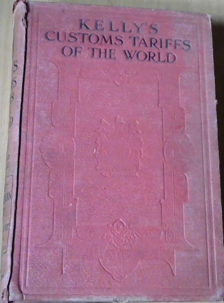 Image for Kelly's Customs Tariffs of the World