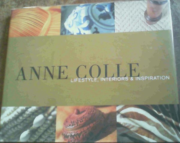 Colle, Anne .. Lifestyle, Interiors & Inspiration - Picture 1 of 3
