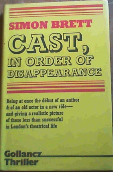 Brett, Simon .. Cast, in Order of Disappearance